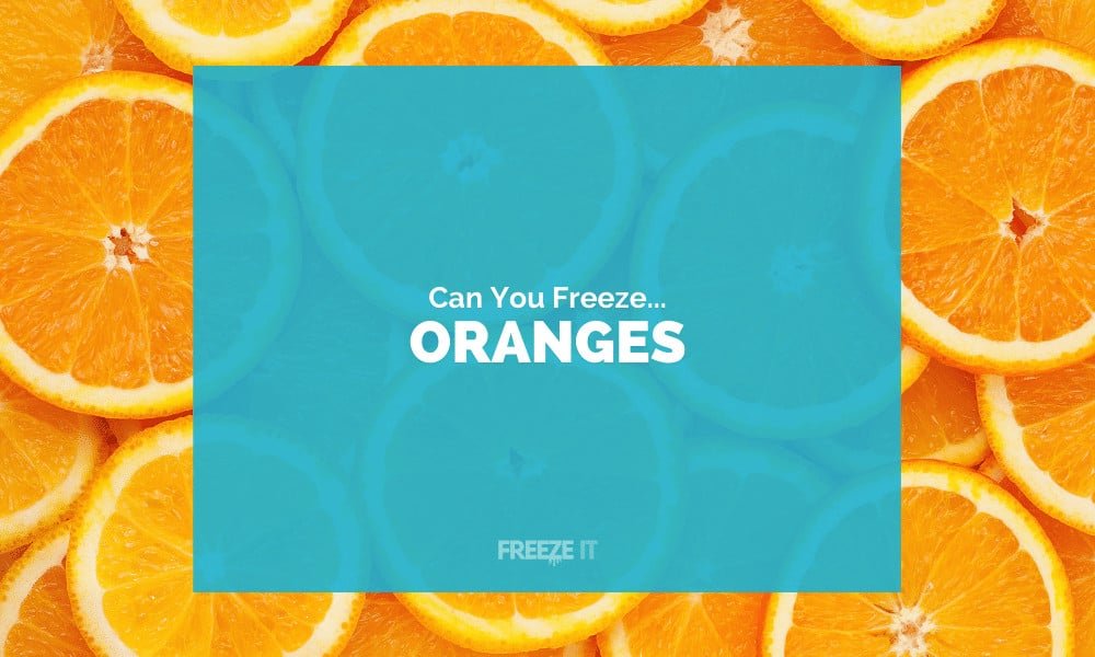 Can You Freeze Oranges