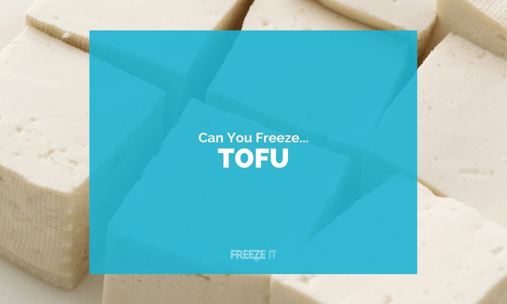 Can You Freeze Tofu