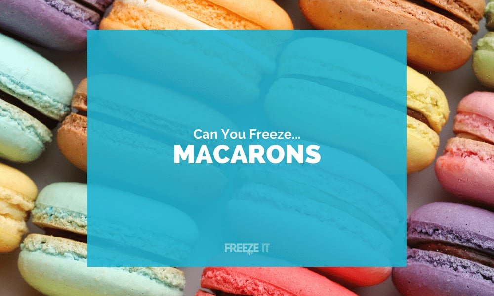 Can You Freeze Macarons