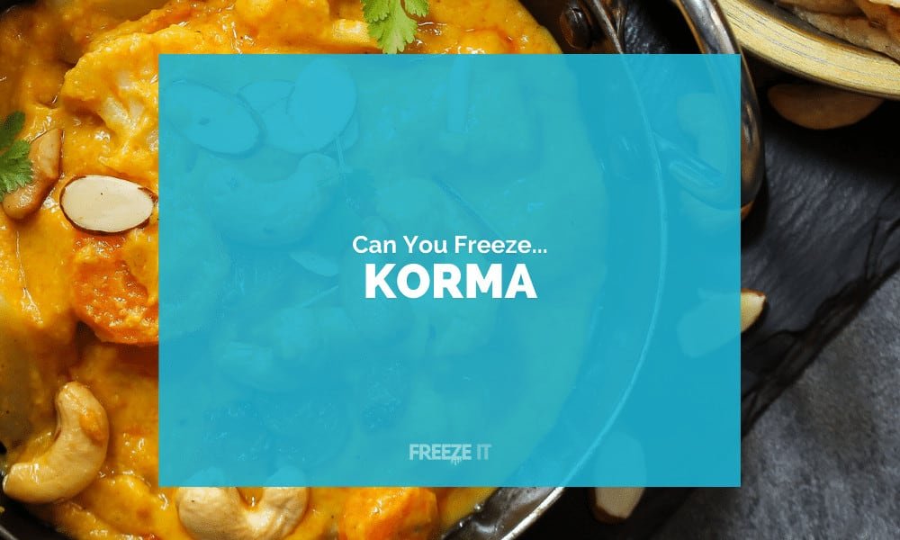 Can You Freeze Korma