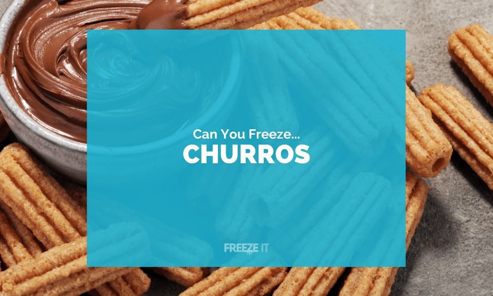 Can You Freeze Churros