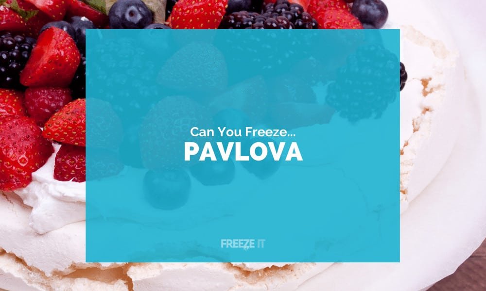 Can You Freeze Pavlova