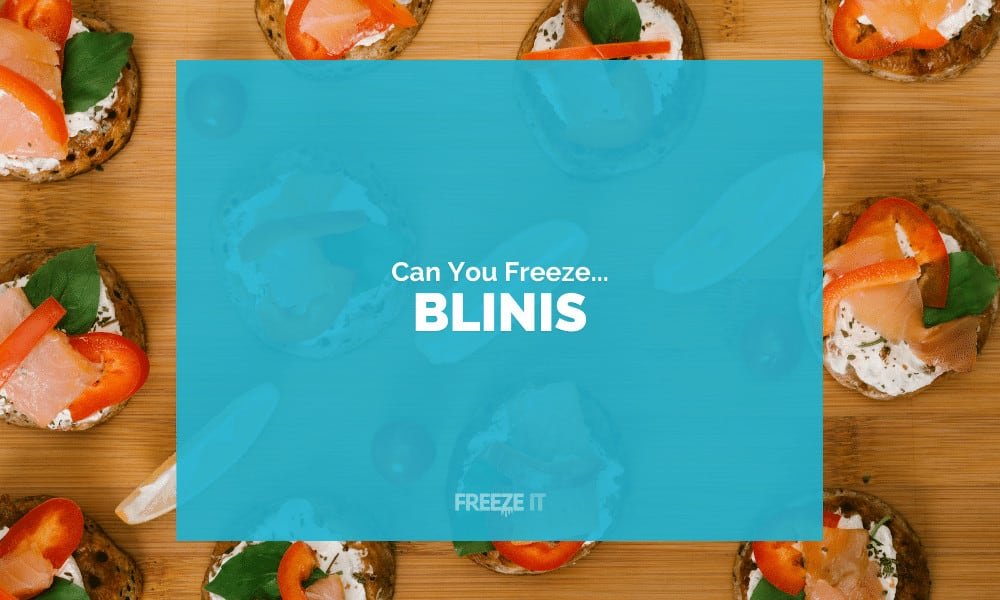 Can You Freeze Blinis 1