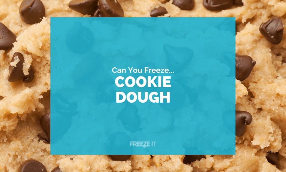 Can You Freeze Cookie Dough