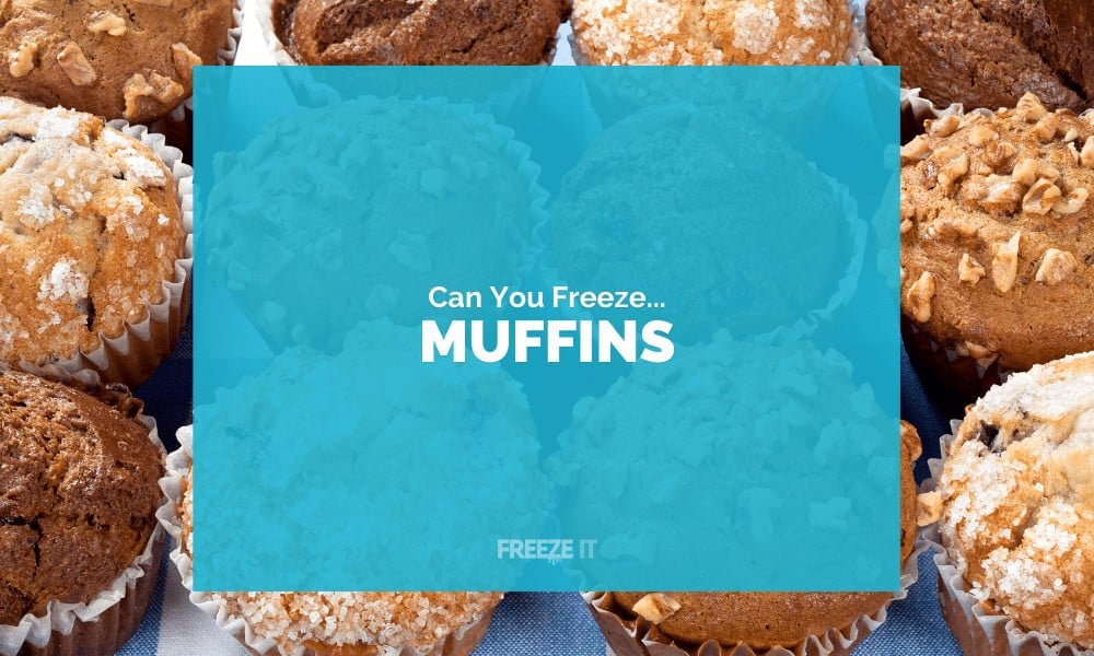 Can You Freeze Muffins