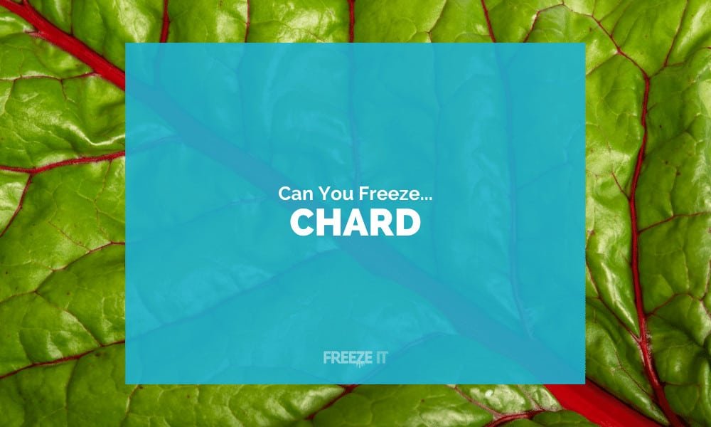 Can You Freeze Chard