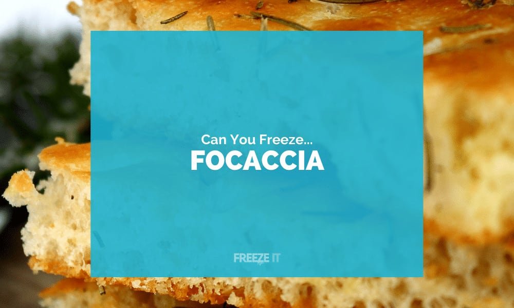 Can You Freeze Focaccia