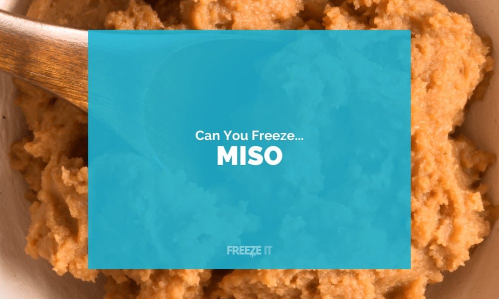 Can You Freeze Miso