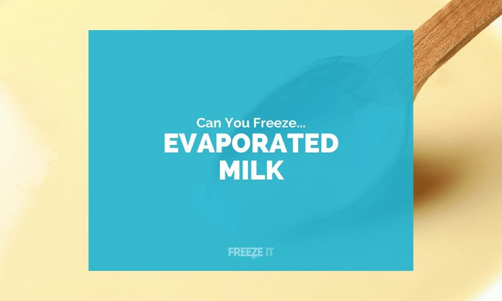 Can You Freeze Evaporated Milk