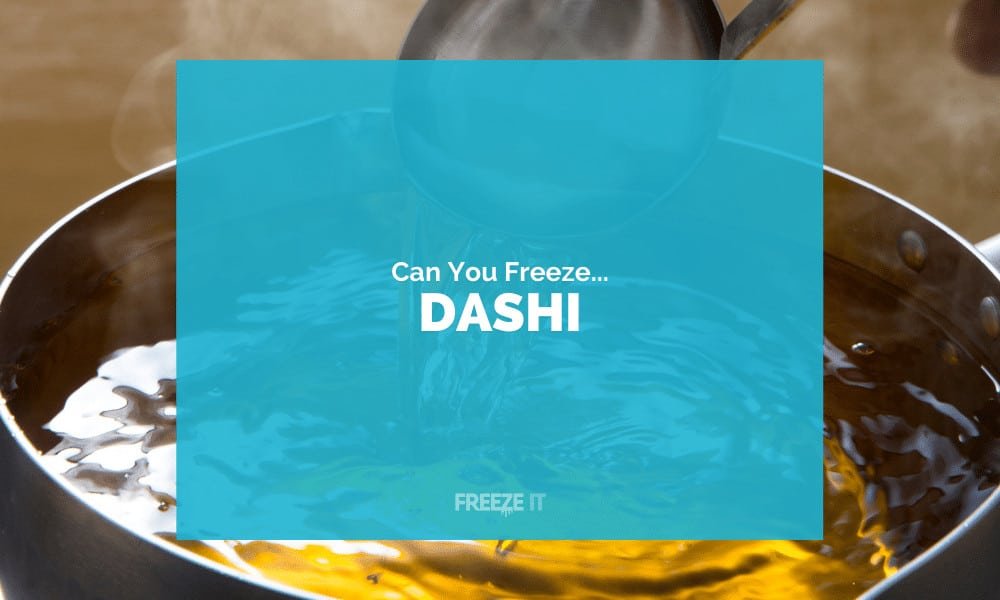 Can You Freeze Dashi