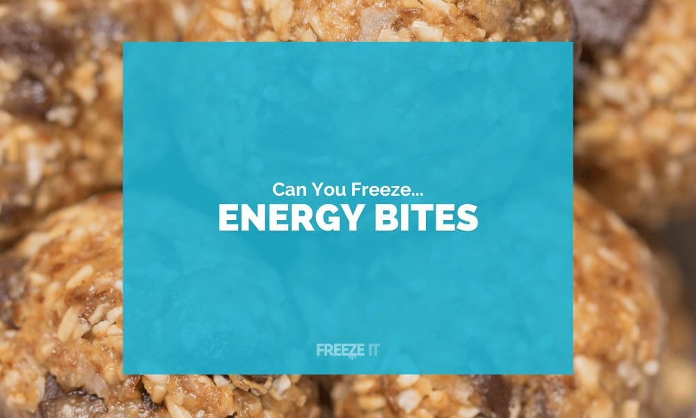 Can You Freeze Energy Bites