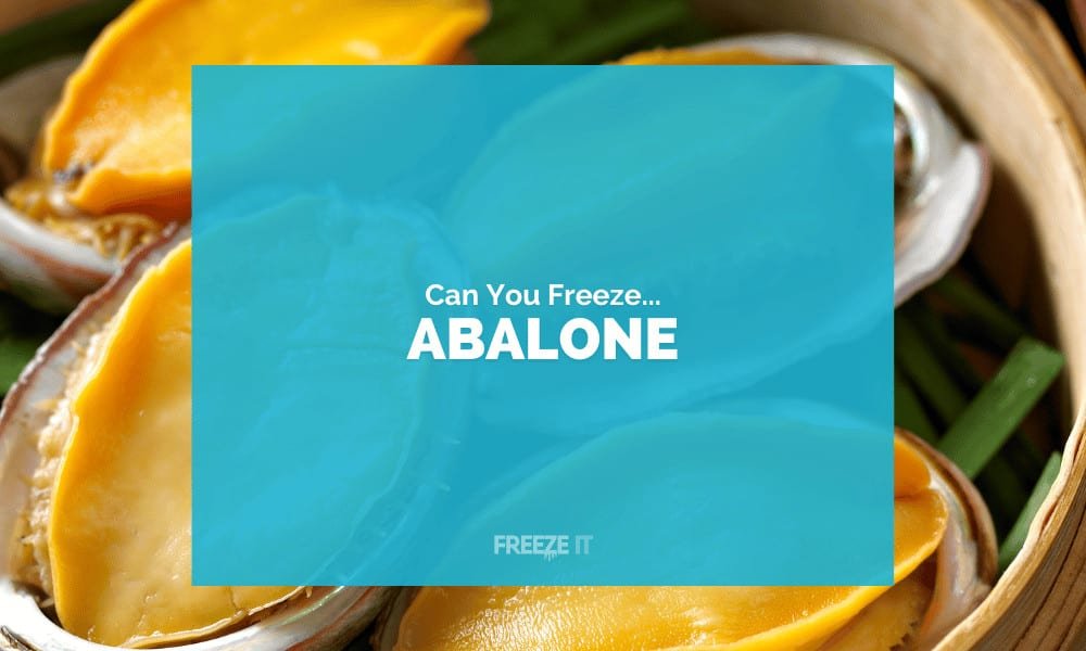 Can You Freeze Abalone