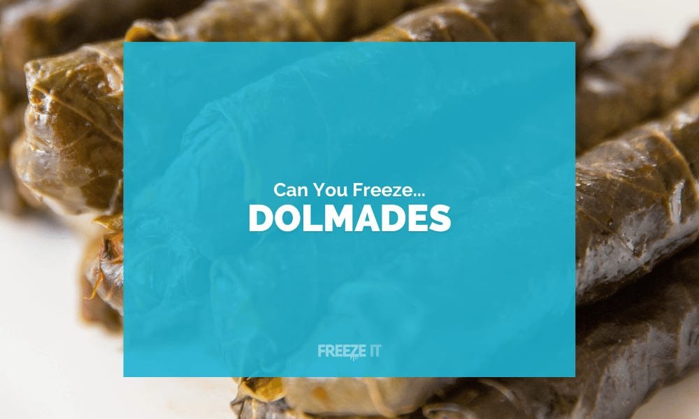 Can You Freeze Dolmades