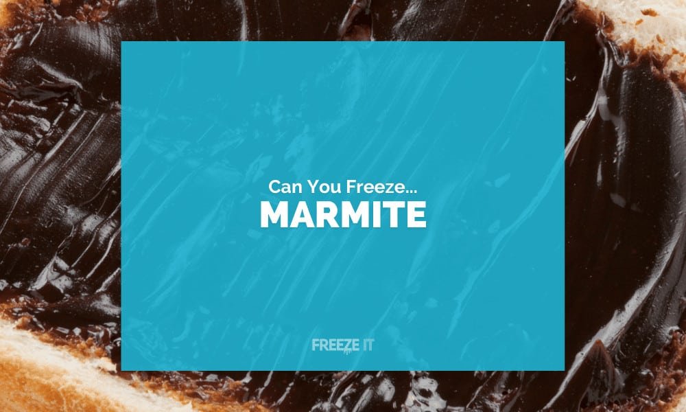 Can You Freeze Marmite