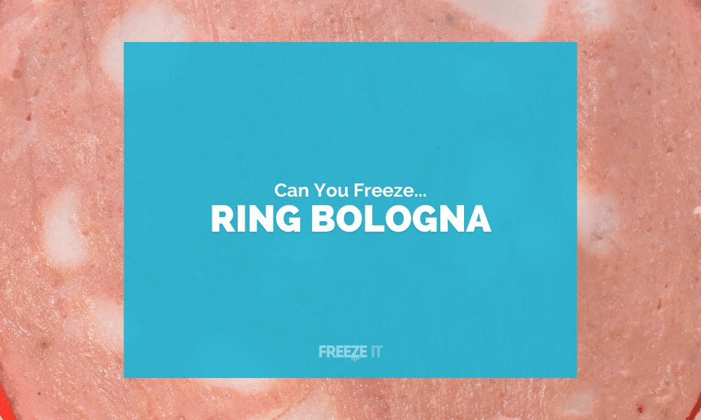 Can You Freeze Ring Bologna