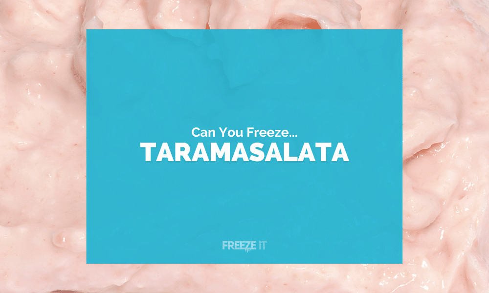 Can You Freeze Taramasalata