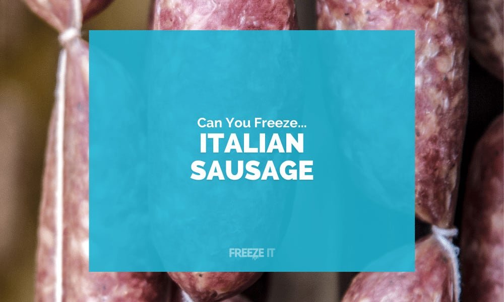 Can You Freeze Italian Sausage